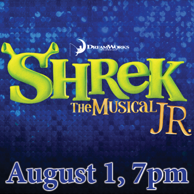 Shrek Jr. 8/1-7pm